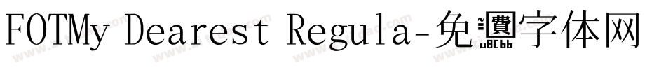 FOTMy Dearest Regula字体转换
